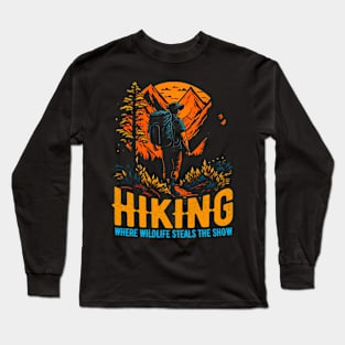 Hiking: Where wildlife steals the show funny Long Sleeve T-Shirt